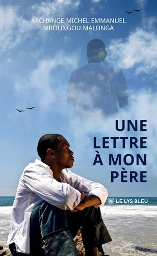 michel-emmanuel-mboungou-malonga-arch-une-lettre-a-mon-pere_0