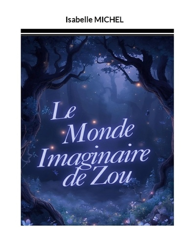 michel-isabelle-monde-imaginaire-de-zou_0