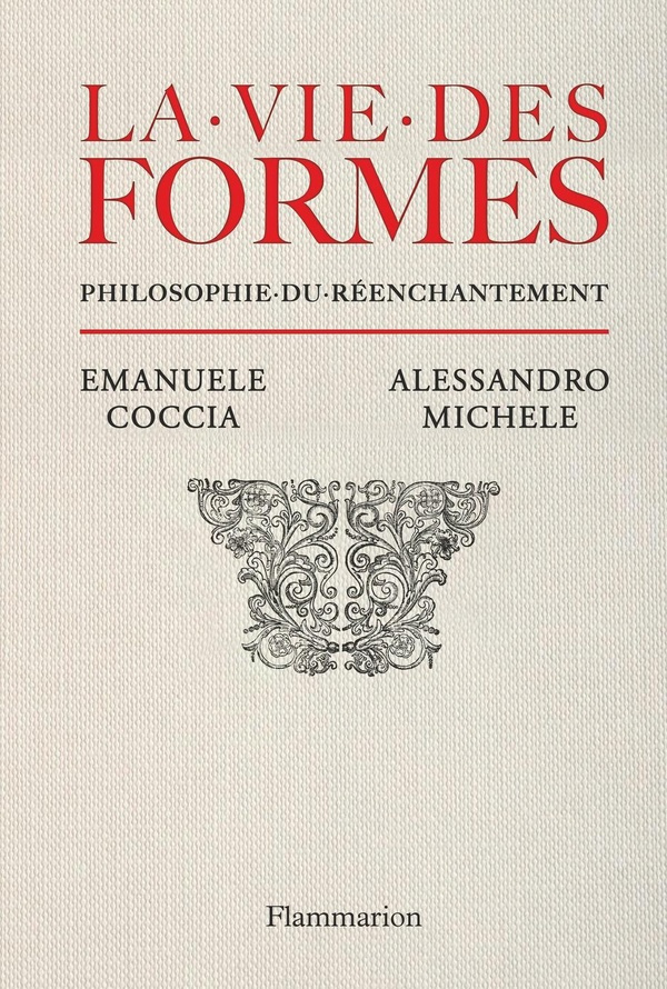 michele-alessandro-3b-coccia-emanuele-la-vie-des-formes-philosophie-du-reenchantement_0