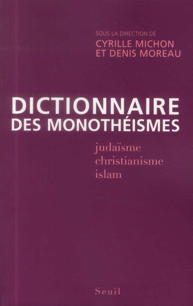 michon-cyrille-3b-moreau-denis-dictionnaire-des-monotheismes_0