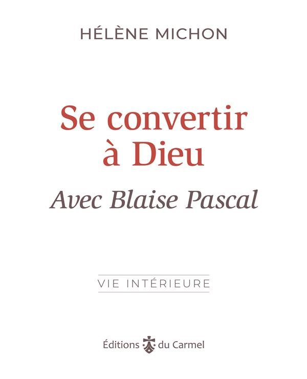 michon-helene-se-convertir-a-dieu-avec-blaise-pascal_0