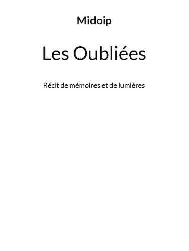 midoip-oubliees-recit-de-memoires-et-de-lumier_0