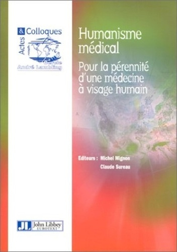 mignon-michel-l-humanisme-medical-pour-la-perennite-d-une-medecine-a-visage-humain_0