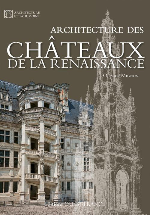 mignon-olivier-architecture-des-chateaux-de-la-renaissance_0