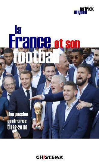 mignon-patrick-la-france-et-son-football-une-passion-contrariee-1892-2018_0