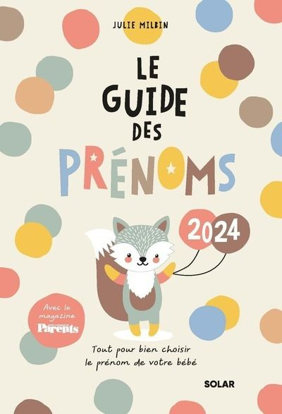 milbin-julie-le-guide-des-prenoms-tout-pour-bien-choisir-le-prenom-de-votre-bebe-edition-2024_0