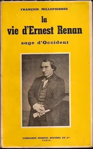millepierre-francois-la-vie-d-ernest-renan-sage-d-occident_0