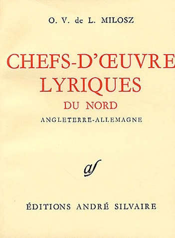 milosz-oskar-wladyslaw-de-lubicz-chefs-d-oeuvre-lyriques-du-nord-angleterre-allemagne_0