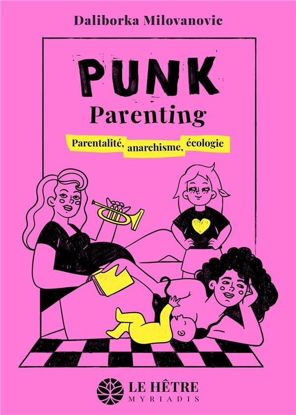 milovanovic-d-punk-parenting-parentalite-anarchisme-ecologie_0