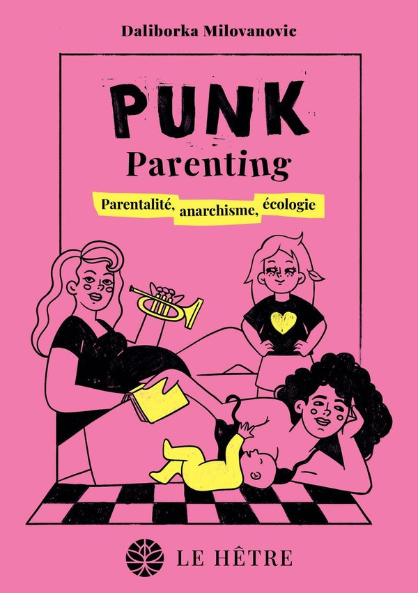 milovanovic-daliborka-punk-parenting-ned-2026-parentalite-anarchisme-ecologie_0