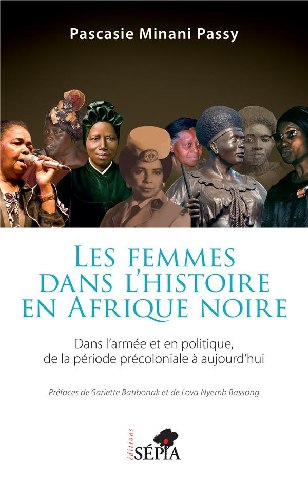 minani-passy-pascasie-3b-batibonak-sariette-3b-nyemb-les-femmes-dans-l-histoire-en-afrique-noire-dans-l-armee-et-en-politique-de-la-periode-precoloniale_0