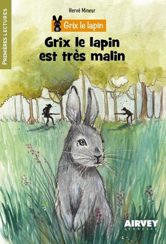 mineur-herve-grix-le-lapin-est-tres-malin_0