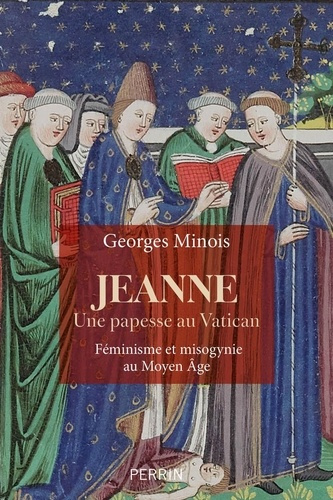 minois-georges-jeanne-une-papesse-au-vatican-feminisme-et-misogynie-au-moyen-age-13e-16e-siecle_0