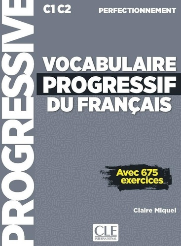 miquel-claire-vocabulaire-progressif-du-francais-c1-c2-perfectionnement_0