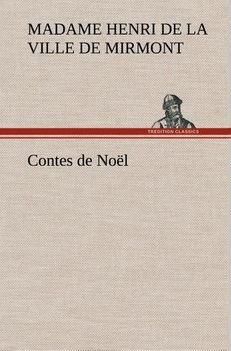 mirmont-madame-henri-de-la-ville-de-contes-de-noel_0