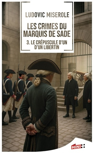 miserole-ludovic-les-crimes-du-marquis-de-sade-le-crepuscule-d-un-libertin_0