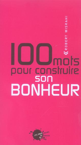 misrahi-robert-100-mots-pour-contruire-son-bonheur_0