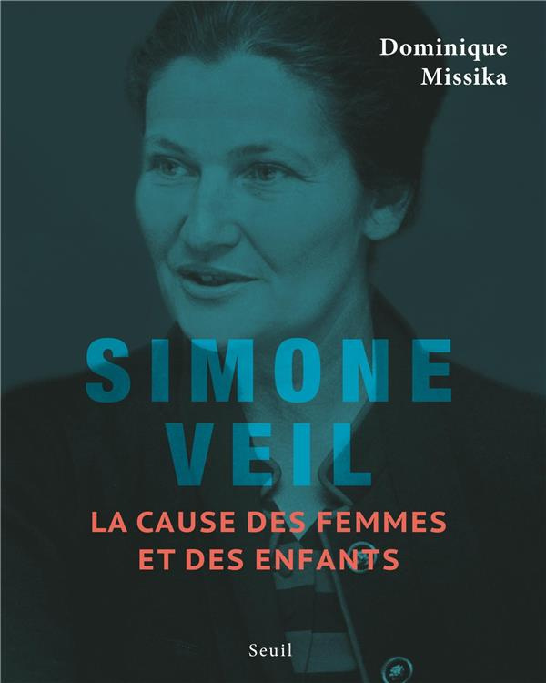 missika-dominique-simone-veil-la-cause-des-femmes-et-des-enfants_0
