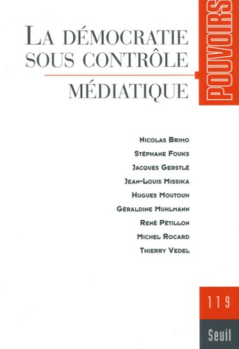 missika-jean-louis-3b-moutouh-hugues-3b-gerstle-jacq-pouvoirs-n-119-la-democratie-sous-controle-mediatique_0