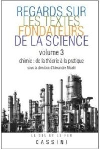moatti-alexandre-regards-sur-les-textes-fondateurs-de-la-science-tome-3-chimie-de-la-theorie-a-la-pratique_0