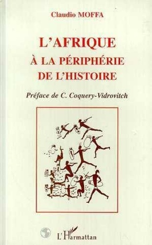 moffa-claudio-l-afrique-a-la-peripherie-de-l-histoire_0