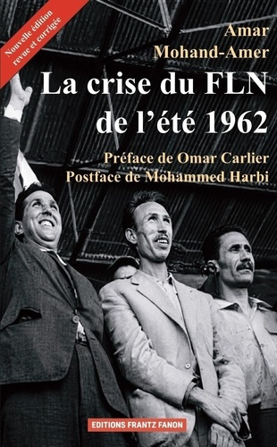 mohand-amer-amar-la-crise-du-fin-de-l-ete-1962-independance-nationale-et-enjeux-de-pouvoir-s_0