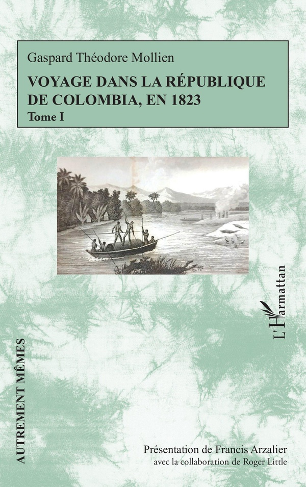 mollien-gaspard-theodore-3b-arzalier-francis-3b-litt-voyage-dans-la-republique-de-colombia-en-1823-tome-1_0