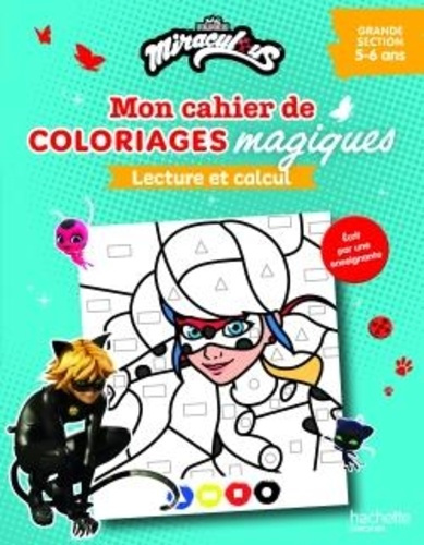 mon-cahier-de-coloriage-magique-miraculous-lecture-et-calcul-grande-section_0
