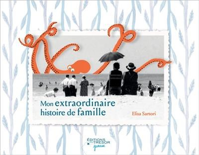 mon-extraordinaire-histoire-de-famille_0
