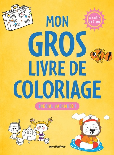 mon-gros-livre-de-coloriage-special-vacances-3-6-ans-plus-de-350-coloriages-pour-s-amuser-penda_0