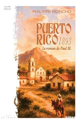 moncho-philippe-puerto-rico-1893-le-roman-de-paul-m_0