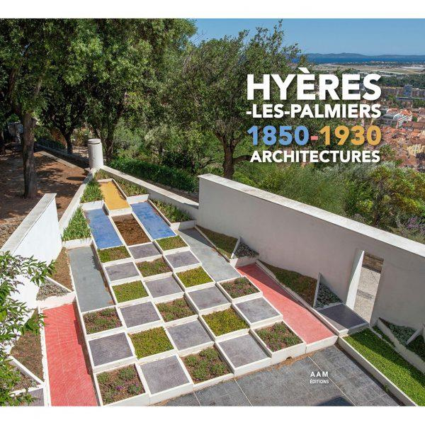 moncorger-thibault-3b-culot-maurice-3b-mus-charlotte-hyeres-les-palmiers-1850-1930-architectures_0