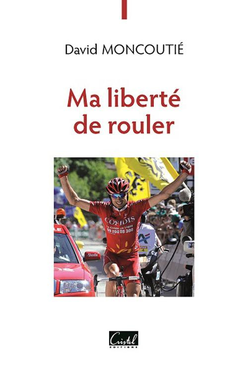 moncoutie-david-3b-penot-christophe-3b-vittu-thierry-ma-liberte-de-rouler_0