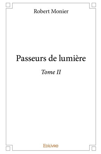 monier-robert-passeurs-de-lumiere-tome-2-tome-2_0