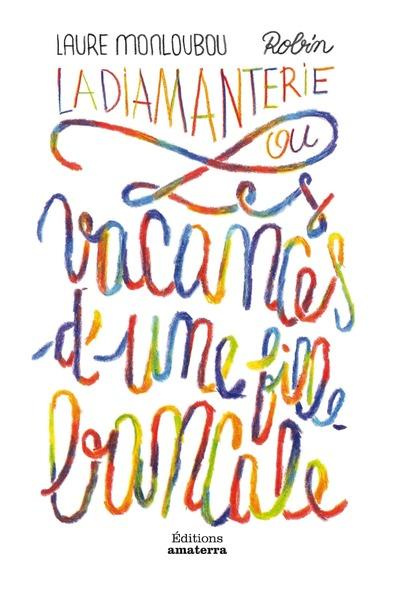 monloubou-laure-la-diamanterie-ou-les-vacances-d-une-fille-bancale_0