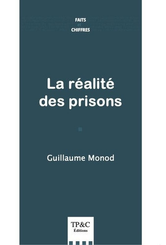 monod-guillaume-la-realite-des-prisons_0
