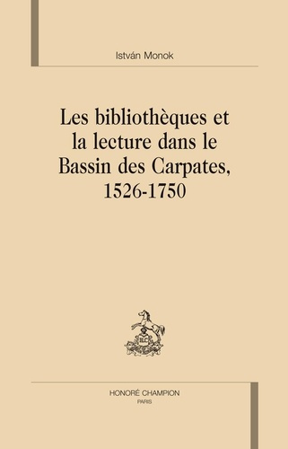 monok-istvan-les-bibliotheques-et-la-lecture-dans-le-bassin-des-carpates-1526-1750_0