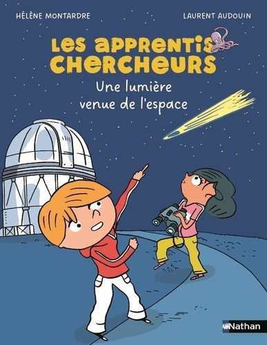 montardre-audoin-les-apprentis-chercheurs-une-lumiere-venue-de-l-espace_0