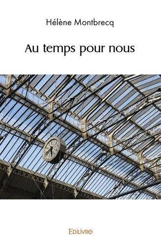 montbrecq-helene-au-temps-pour-nous_0