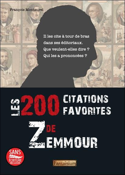montmirel-francois-les-200-citations-favorites-de-zemmour-il-les-cite-a-tour-de-bras-dans-ses-editoriaux-que-veulent_0