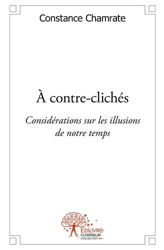 montplace-melen-a-contre-cliches-considerations-sur-les-illusions-de-notre-temps_0