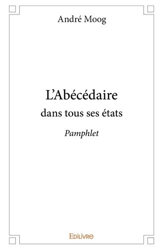 moog-andre-l-abecedaire-dans-tous-ses-etats-pamphlet_0