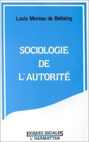 moreau-de-bellaing-louis-sociologie-de-l-autorite_0
