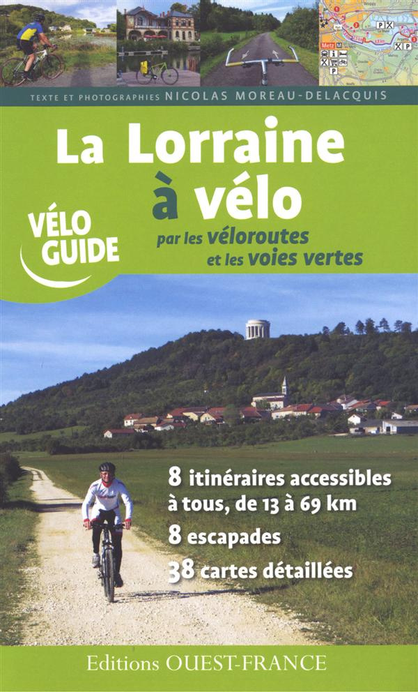 moreau-delacquis-nicolas-3b-merienne-patrick-la-lorraine-a-velo-par-les-veloroutes-et-les-voies-vertes_0