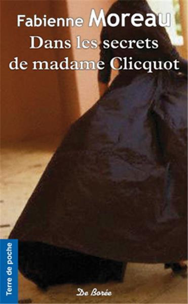 moreau-fabienne-dans-les-secrets-de-madame-clicquot_0