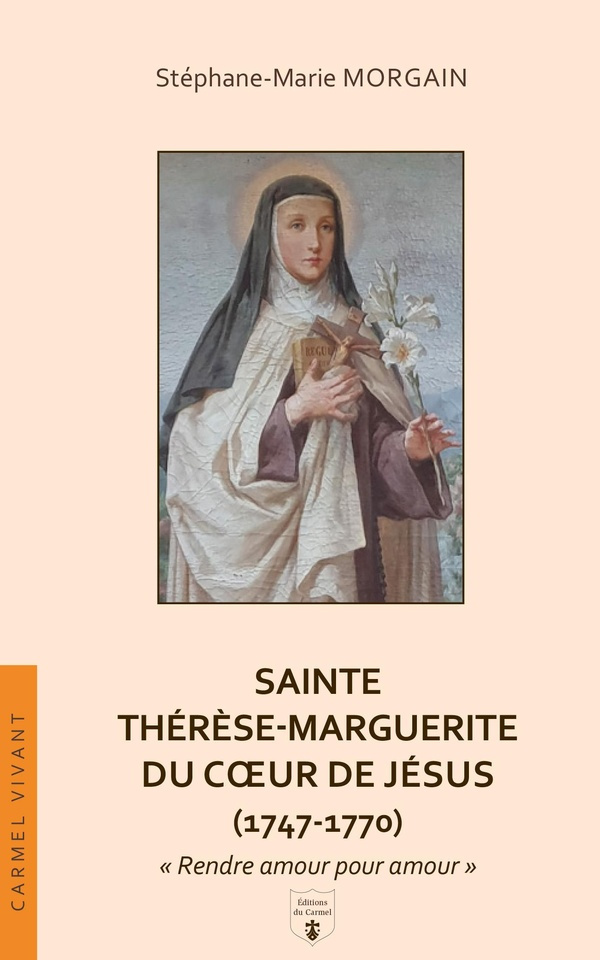 morgain-stephane-marie-sainte-therese-marguerite-du-coeur-de-jesus-1747-1770-rendre-amour-pour-amour_0