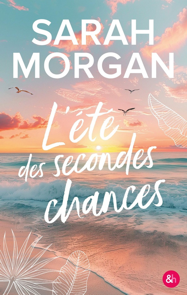 morgan-sarah-l-ete-des-secondes-chances-une-romance-seconde-chance-found-family-touchante_0