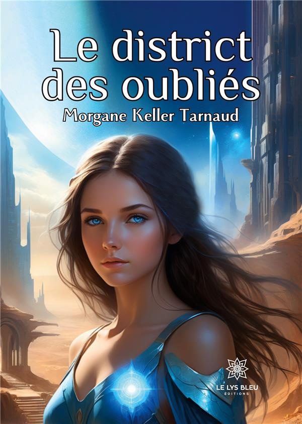 morgane-keller-tarnaud-le-district-des-oublies_0