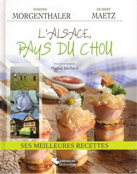 morgenthaler-simone-3b-maetz-hubert-3b-ehrhard-marce-l-alsace-au-pays-du-chou-ses-meilleures-recettes_0