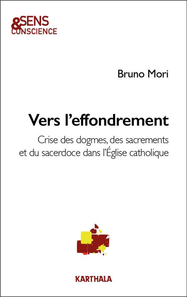 mori-bruno-vers-l-effondrement-crises-des-dogmes-des-sacrements-et-du-sacerdoce-dans-l-eglise-catholique_0